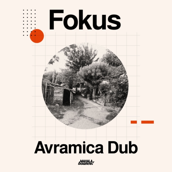 Fokus - &quot;Avramica Dub&quot;