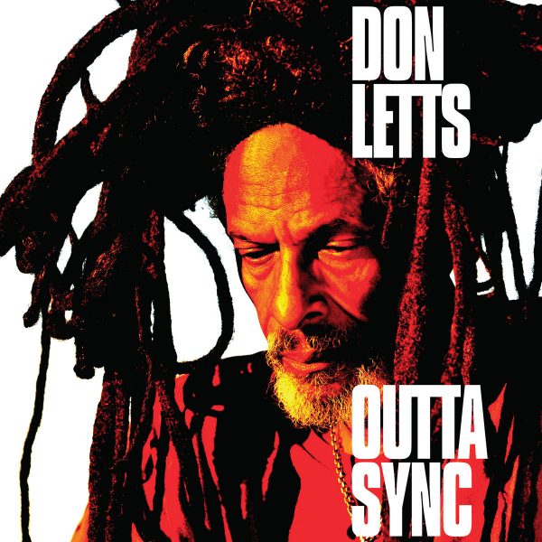 Don Letts - &quot;Outta Sync&quot; - majstor svog zanata