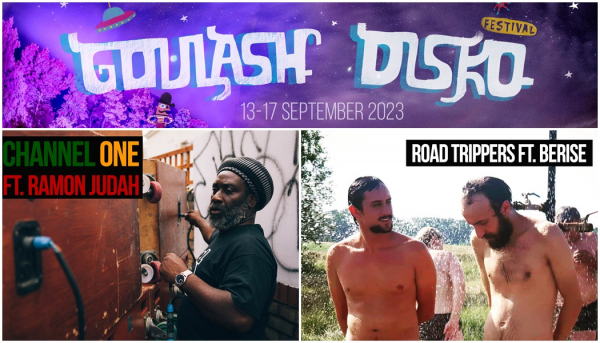 Channel One &amp; Road Trippers ft. Berise na Goulash Disko Festivalu