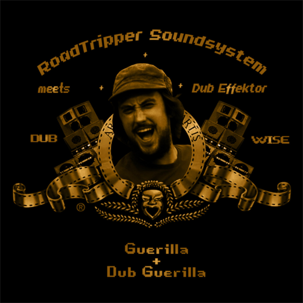 RoadTripper vs. Dub Effektor - &quot;Guerilla&quot;