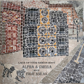 Alpha &amp; Omega ft. Fikir Amlak - &quot;Lace up your gideon boot&quot;