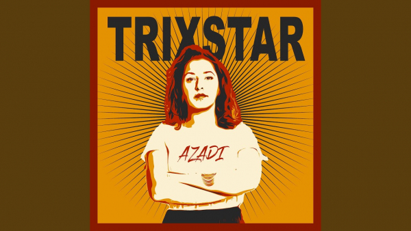 TriXstar - &quot;Azadi&quot;
