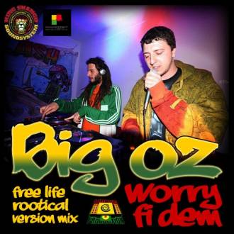 Big Oz - &quot;Worry Fi Dem&quot;