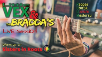 Reggae utorak: Little Vex &amp; The Bradda&#039;s i Sisters in Roots