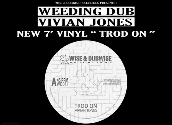Weeding Dub feat. Vivian Jones - &quot;Trod On&quot;