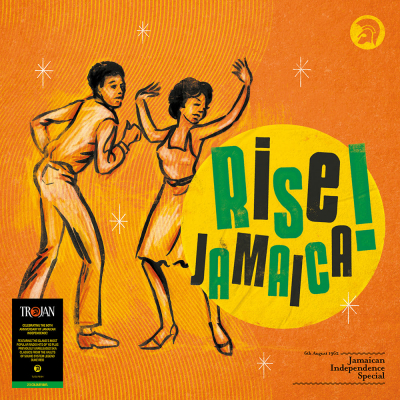 Trojan Records predstavlja &quot;Rise Jamaica! Jamaican Independence Special&quot;