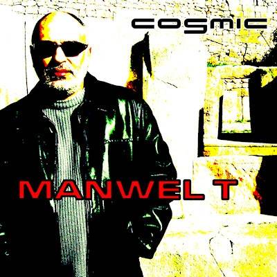 Manwel T - &quot;Cosmic&quot;