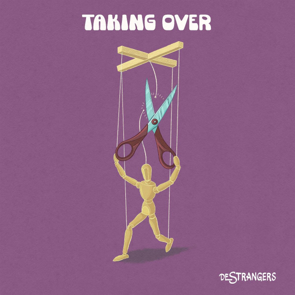 De Strangers - &quot;Taking Over&quot;