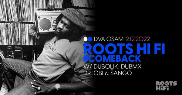 Vraća se Roots Hi Fi program