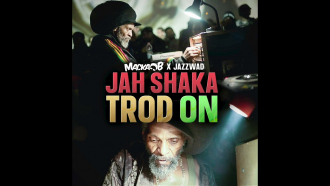 Macka B - &quot;Jah Shaka Trod On&quot;