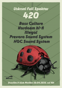 420 u Medici: okupljaju se Bass Culture, Kordoom Hi Fi, Prevara, HGC i Illegal