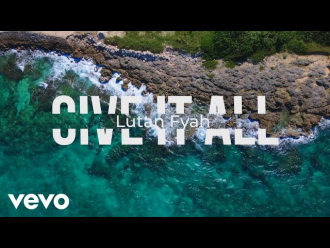 Lutan Fyah - &quot;Give It All&quot;