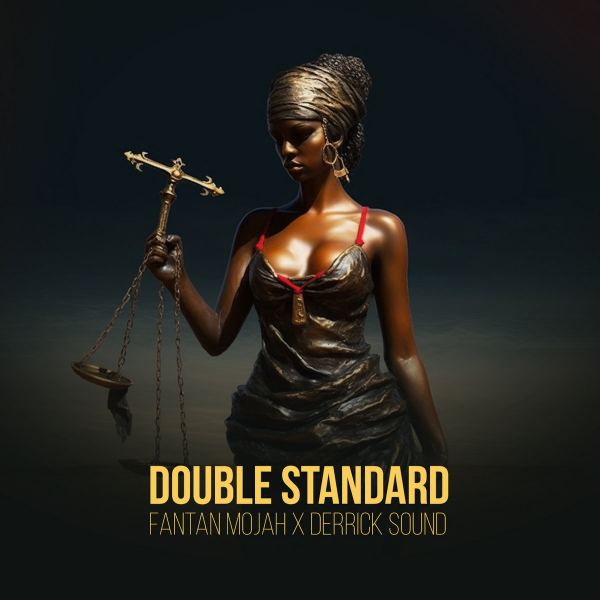 Fantan Mojah &amp; Derrick Sound - &quot;Double Standard&quot;