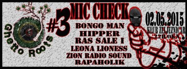 Ghetto Roots #3 mic check
