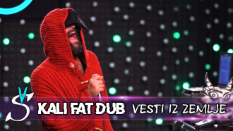 Kali Fat Dub - &quot;Vesti iz zemlje&quot;