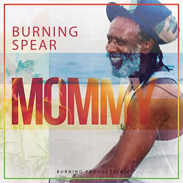 Burning Spear objavio novi singl &quot;Mommy&quot;