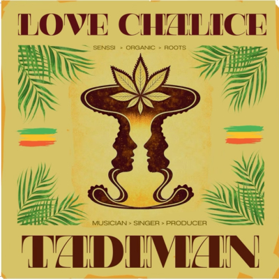 Tadiman predstavlja reggae album "Love Chalice"