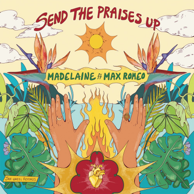 Madelaine &amp; Max Romeo - &quot;Send The Praises Up&quot;