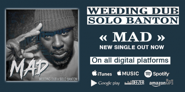 Weeding Dub ft. Solo Banton - &quot;Mad&quot;