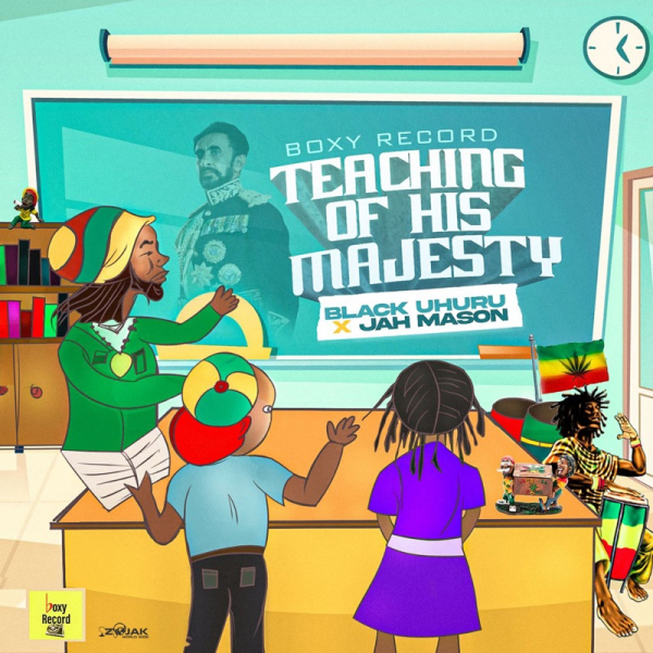 Black Uhuru &amp; Jah Mason - &quot;Teaching Of His Majesty&quot;