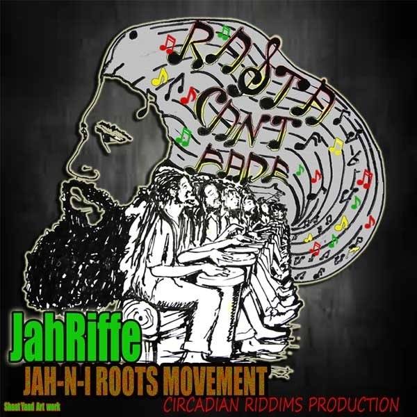 Jahriffe - &quot;Rasta Can&#039;t Fade&quot;