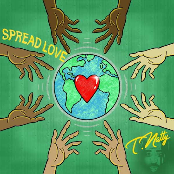 T.Natty - &quot;Spread Love&quot;