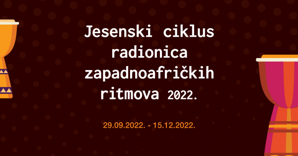 Počinje jesenski ciklus radionica zapadnoafričkih ritmova