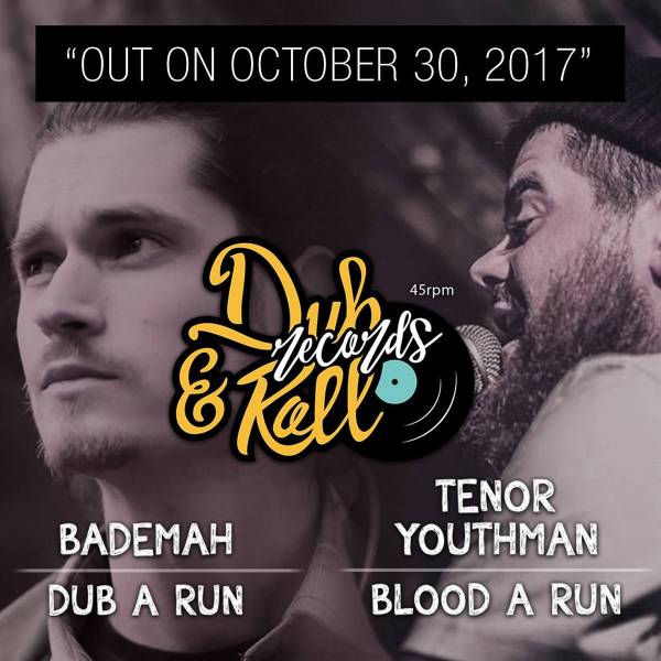 Tenor Youthman &amp; Bademah - &quot;Blood A Run / Dub A Run&quot;