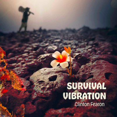 Clinton Fearon - &quot;Survival Vibration&quot;