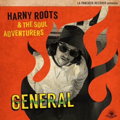 Harny Roots &amp; The Soul Adventurers - &quot;General&quot;