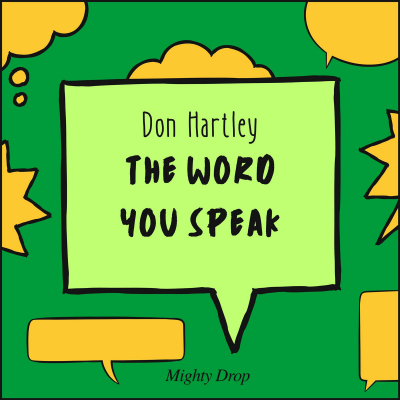 Don Hartley - &quot;Word You Speak&quot;