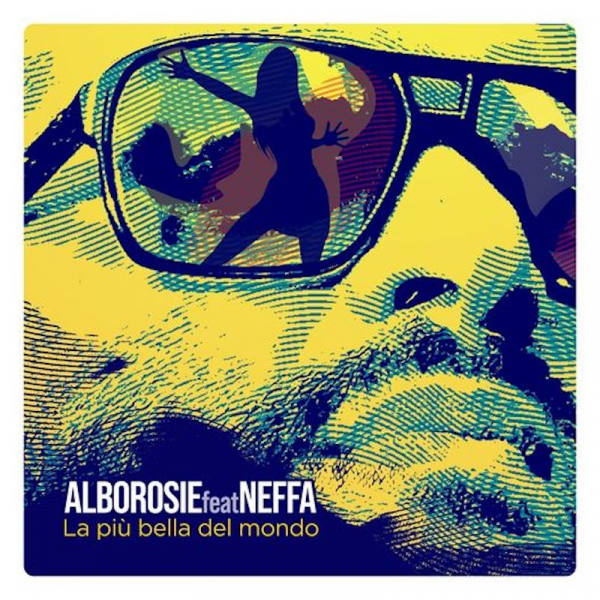 Alborosie ft. Neffa - &quot;La più bella del mondo&quot;