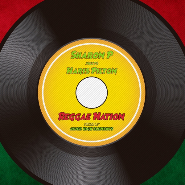 Sharon P &amp; Haris Pilton - &quot;Reggae Nation&quot;