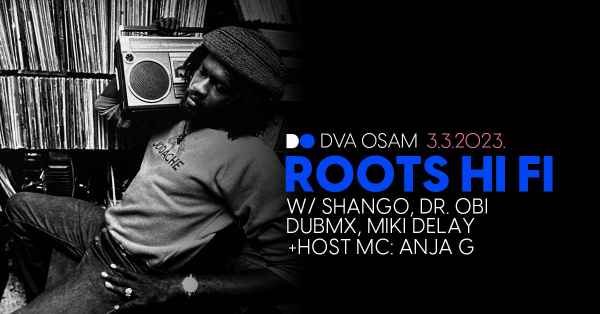 Nova Roots HI FI večer u Dva Osam