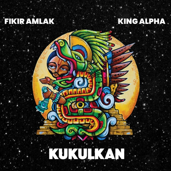 Fikir Amlak i King Alpha objavljuju album &quot;Kukulkan&quot;