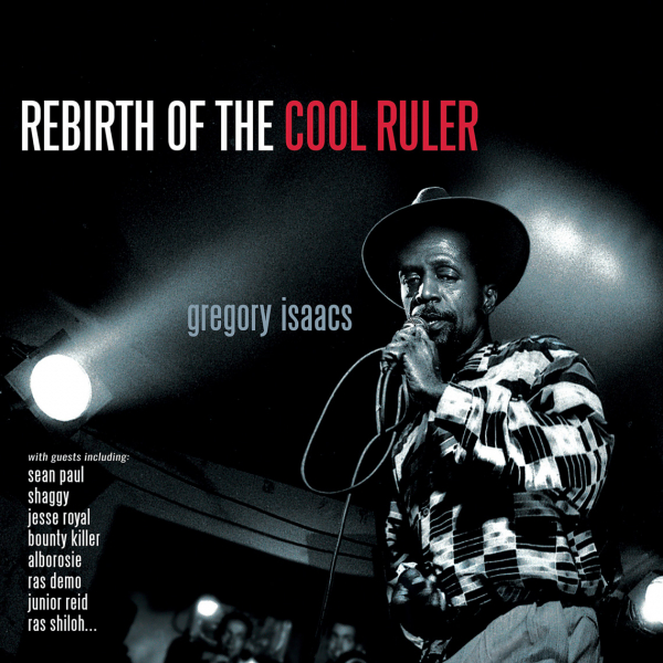 King Jammy predstavlja Gregory Isaac &quot;Rebirth Of The Cool Ruler&quot;