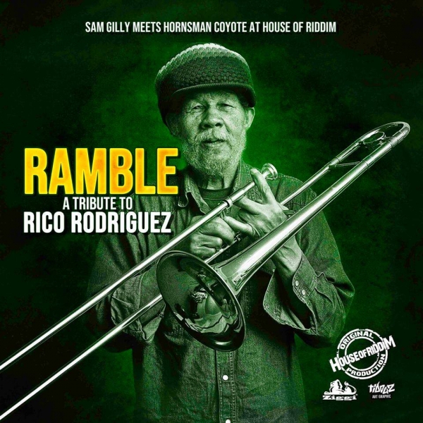 Sam Gilly &amp; Hornsman Coyote - &quot;Ramble&quot;