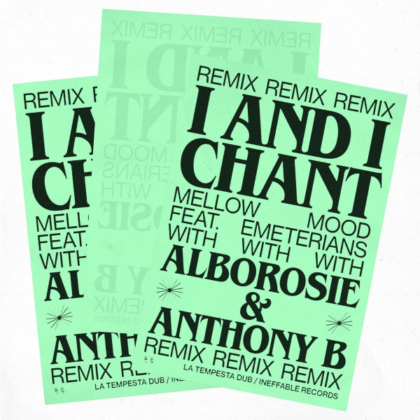 Mellow Mood ft. Alborosie, Anthony B &amp; Emeterians - &quot;I And I Chant (Remix)&quot;