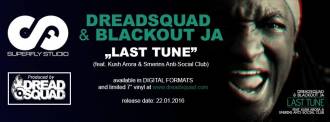 Dreadsquad &amp; Blackout JA - &quot;Last Tune&quot;