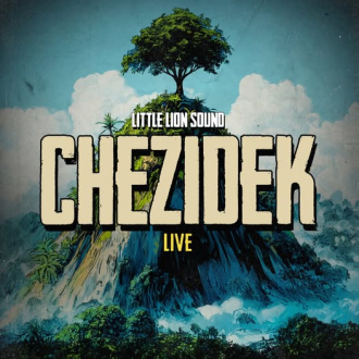 Chezidek &amp; Little Lion Sound - &quot;Live&quot;