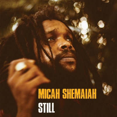 Micah Shemaiah - “Still”