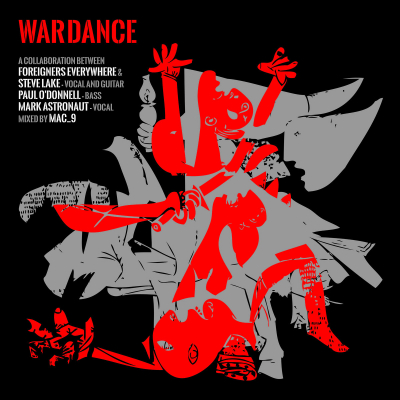 Foreigners Everywhere - &quot;Wardance&quot;