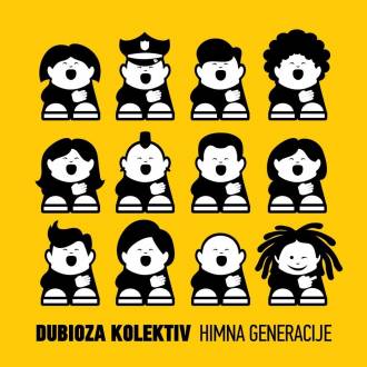 Dubioza kolektiv - &quot;Himna generacije&quot;