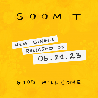 Soom T - &quot;Good Will Come&quot;