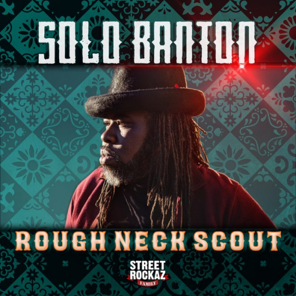 Solo Banton - &quot;Ruff Neck Scout&quot;