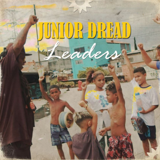 Junior Dread - &quot;Leaders&quot;