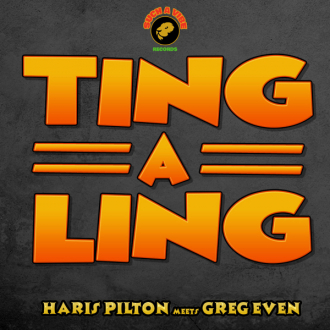 Greg Even i Haris Pilton uskoro vani s novim albumom &quot;Ting A Ling Riddim&quot;
