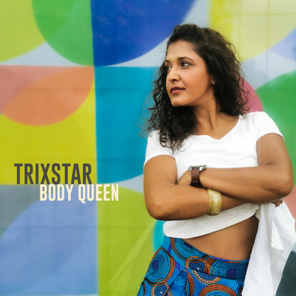 TriXstar - &quot;Body Queen&quot;