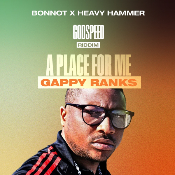 Gappy Ranks - &quot;A Place For Me&quot;