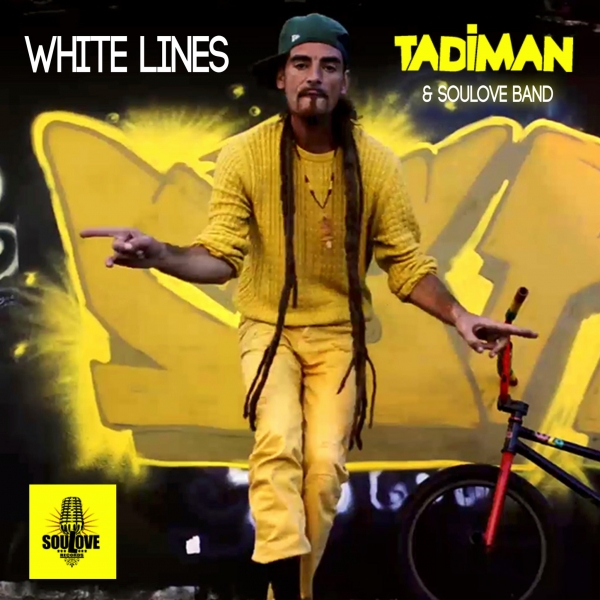 Tadiman &amp; SouLove Band - &quot;White Lines&quot;